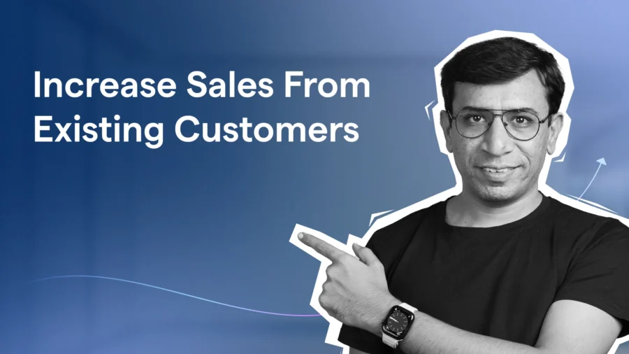 Increase Sales From Existing Customers