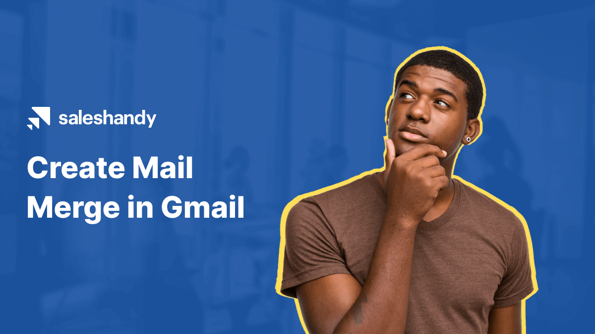 How to Create Mail Merge in Gmail