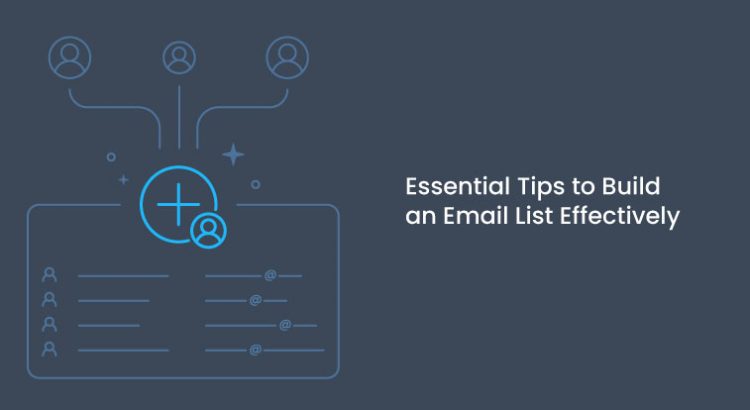 How to Build an Email List: 12 Essential Tips To Scale Fast