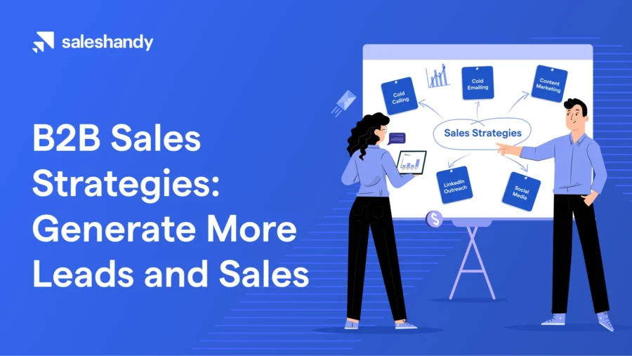 B2B Sales Strategies to Generate More Sales