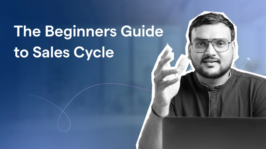 The Beginners Guide to Sales Cycle