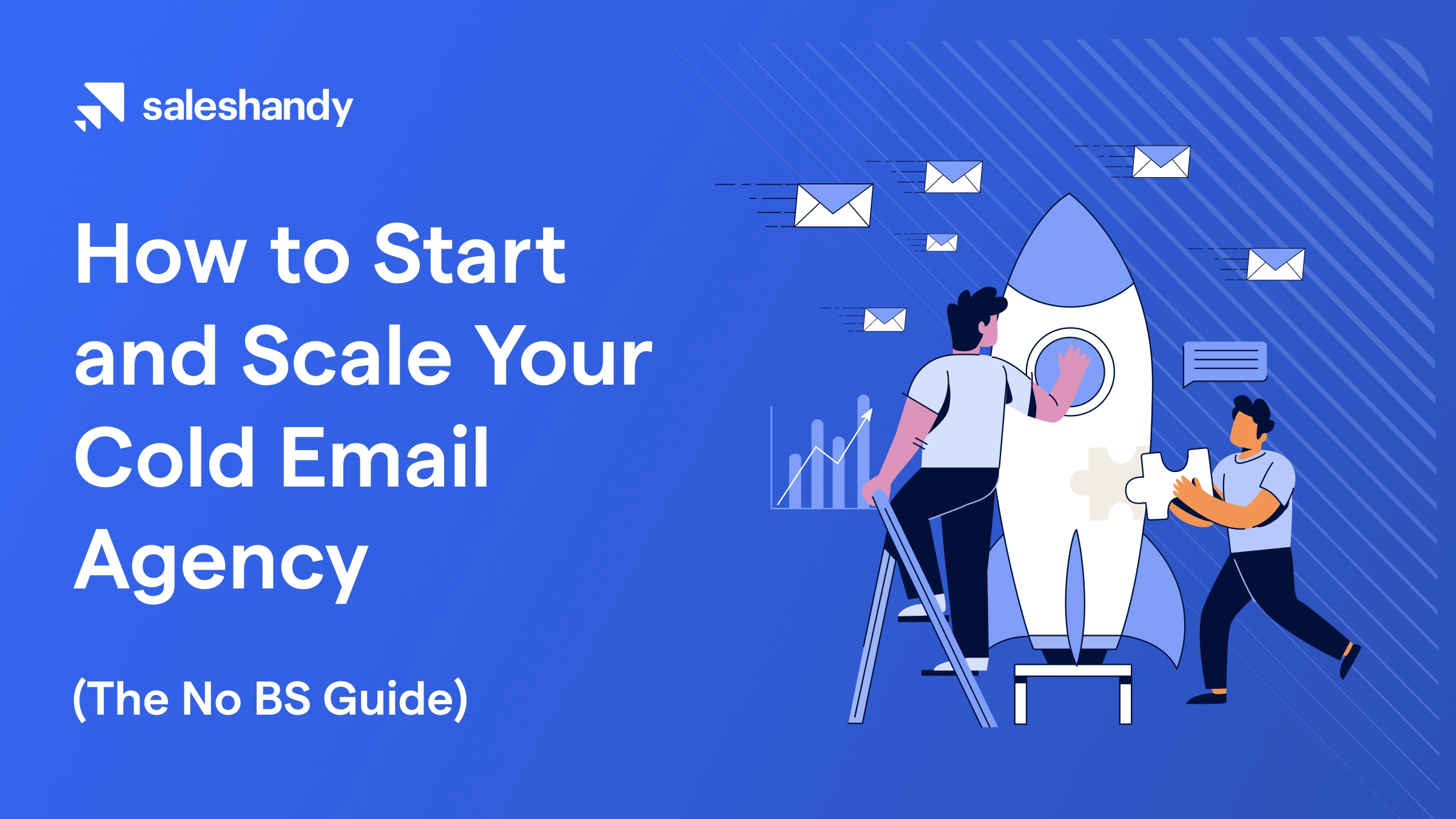 How to Start and Scale Your Cold Email Agency in 2026? (No BS Guide)